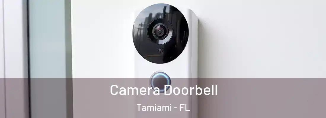 Camera Doorbell Tamiami - FL