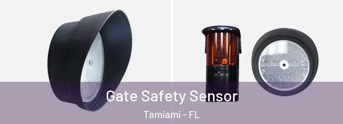 Gate Safety Sensor Tamiami - FL